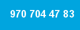 970 704 47 83